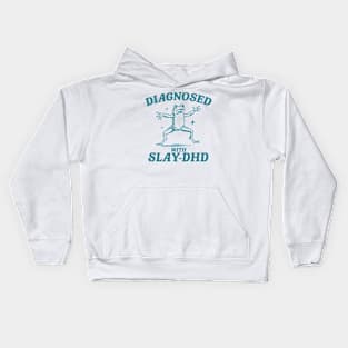 Diagnosed With Slay-DHD, Funny ADHD Shirt, Frog T Shirt, Dumb Y2k Shirt, Stupid Vintage Shirt, Mental Health Cartoon Tee, Silly Meme Kids Hoodie